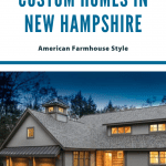 Exterior of a custom home in New Hampshire